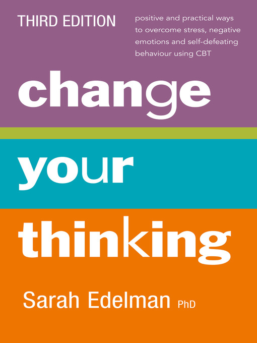 Title details for Change Your Thinking [] by Sarah Edelman - Available